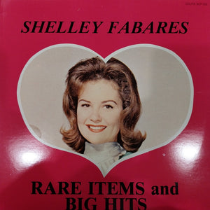 SHELLEY FABARES - RARE ITEMS AND BIG HITS (1989 EURO M- M-)