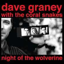 Load image into Gallery viewer, DAVE GRANEY WITH THE CORAL SNAKES - NIGHT OF THE WOLVERINE (2LP) VINYL