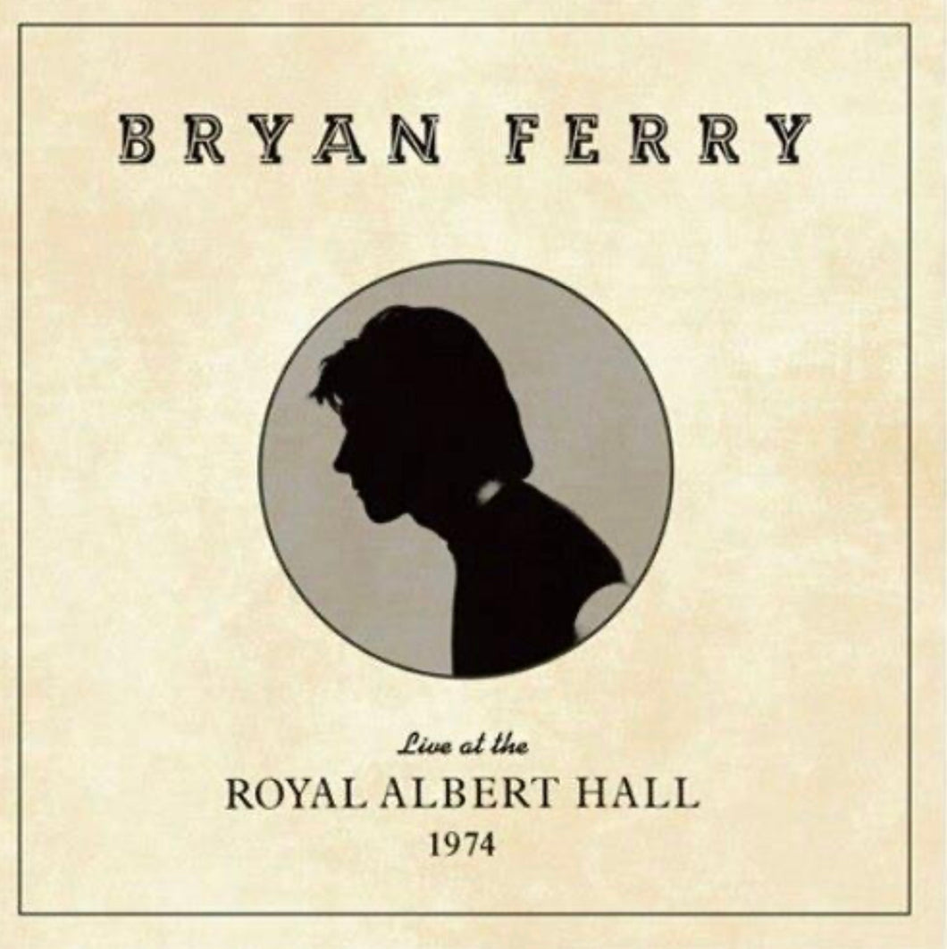 BRYAN FERRY - LIVE AT THE ROYAL ALBERT HALL 1974 (LP + CD) BOX SET