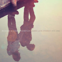 Load image into Gallery viewer, RICHARD & LINDA THOMPSON - HARD LUCK STORIES (8CD) CD BOX SET
