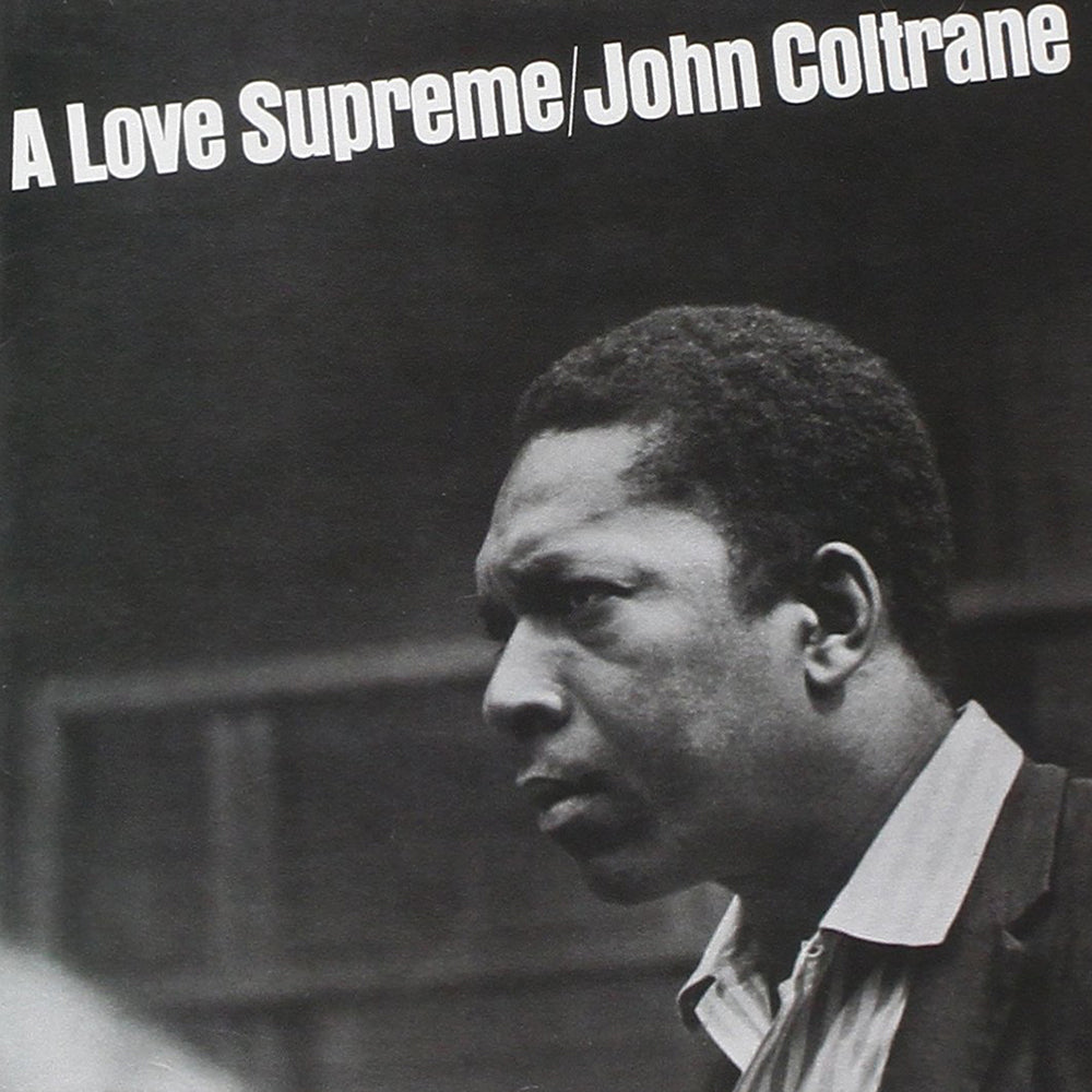 66. John Coltrane - A Love Supreme