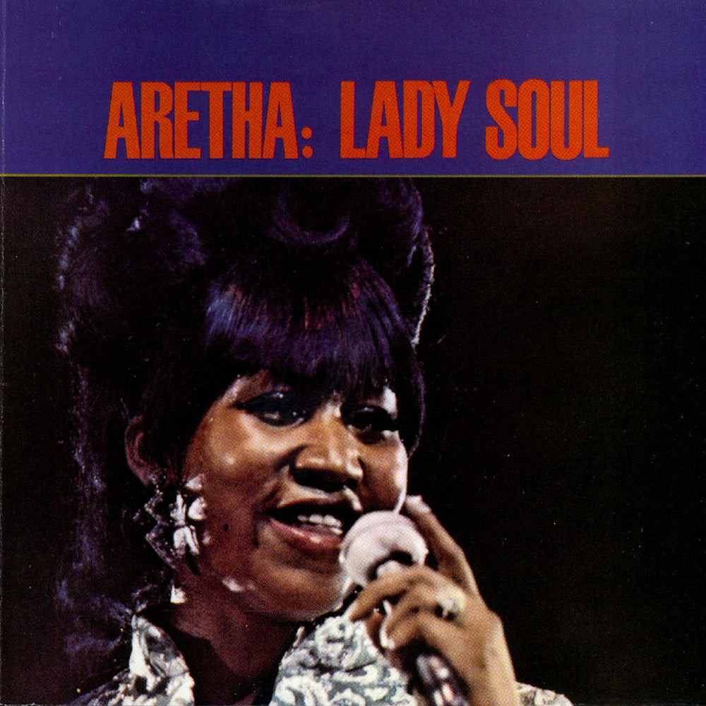 75. Aretha Franklin - Lady Soul