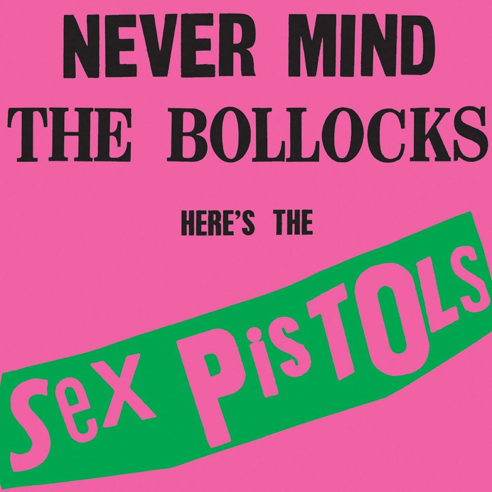 80. Sex Pistols - Never Mind the Bollocks, Here's the Sex Pistols