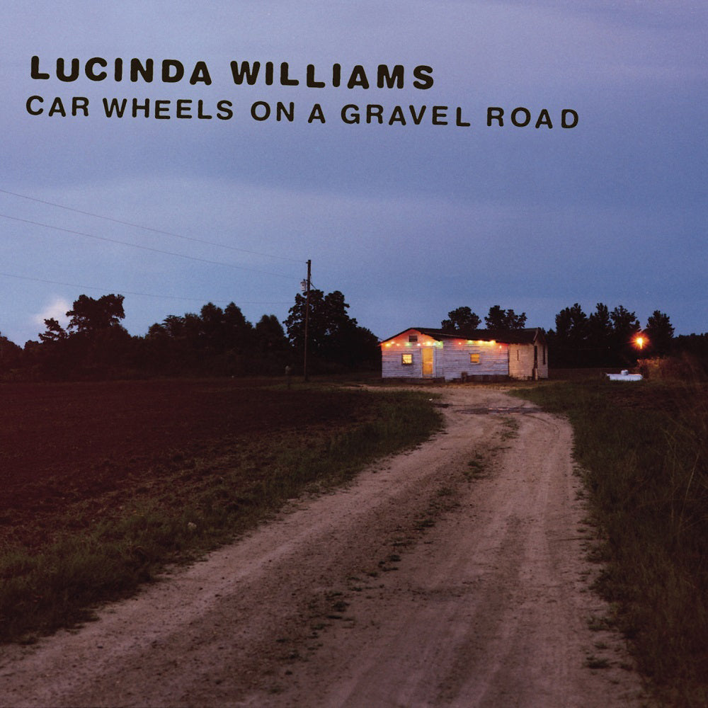 98. Lucinda Williams - Car Wheels on a Gravel Road