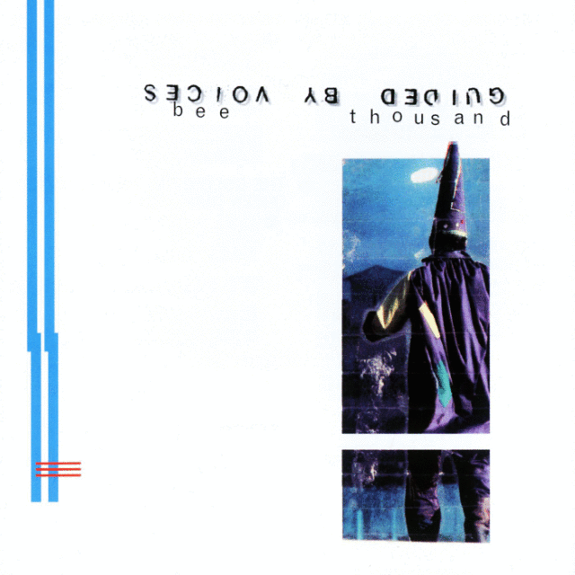 10. Guided By Voices - Bee Thousand