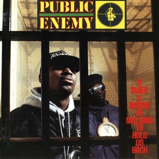 6. Public Enemy - It Takes a Nation of Millions to Hold Us Back