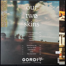 Load image into Gallery viewer, GORDI - OUR TWO SKINS (USED VINYL 2020 US M-/M-)
