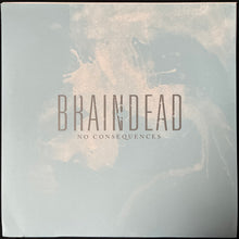 Load image into Gallery viewer, BRAINDEAD - NO CONSEQUENCES (USED VINYL 2008 US M-/EX+)
