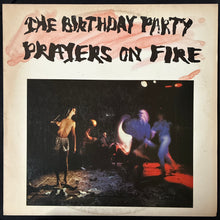 Load image into Gallery viewer, BIRTHDAY PARTY - PRAYERS ON FIRE (RED VINYL) (USED VINYL 1981 AUS M-/EX)
