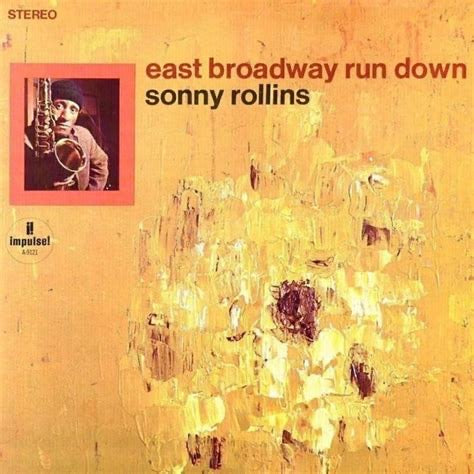 SONNY ROLLINS - EAST BROADWAY RUN DOWN (ACOUSTIC SOUNDS SERIES) VINYL