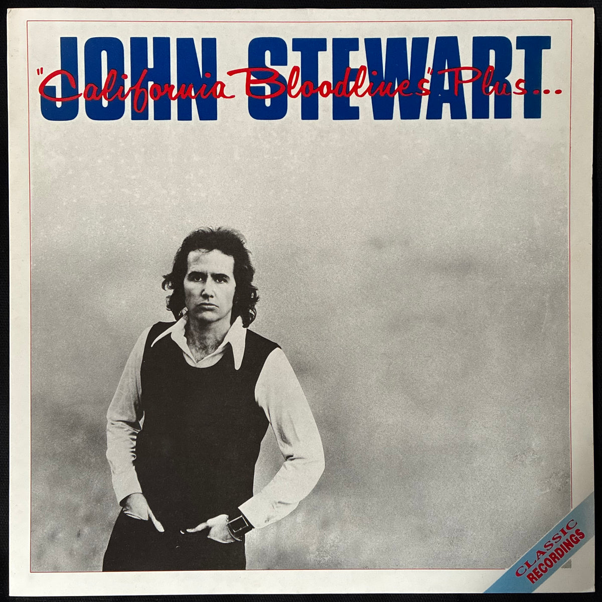 JOHN STEWART - "CALIFORNIA BLOODLINES" PLUS... (USED VINYL 1987 UK M-/M-)
