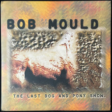 Load image into Gallery viewer, BOB MOULD - THE LAST DOG AND PONY SHOW 25 (2LP) (USED VINYL 2020 UK/EU M-/EX+)
