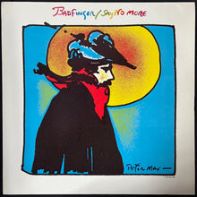 Load image into Gallery viewer, BADFINGER - SAY NO MORE (USED VINYL 1981 US EX+/EX+)
