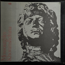Load image into Gallery viewer, MOSSOURGSKY - KHOVANSHCHINA (3LP) (USED VINYL 1974 AUS M-/EX+)
