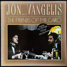 Load image into Gallery viewer, JON AND VANGELIS - THE FRIENDS OF MR CAIRO (USED VINYL 1981 AUS M-/M-)
