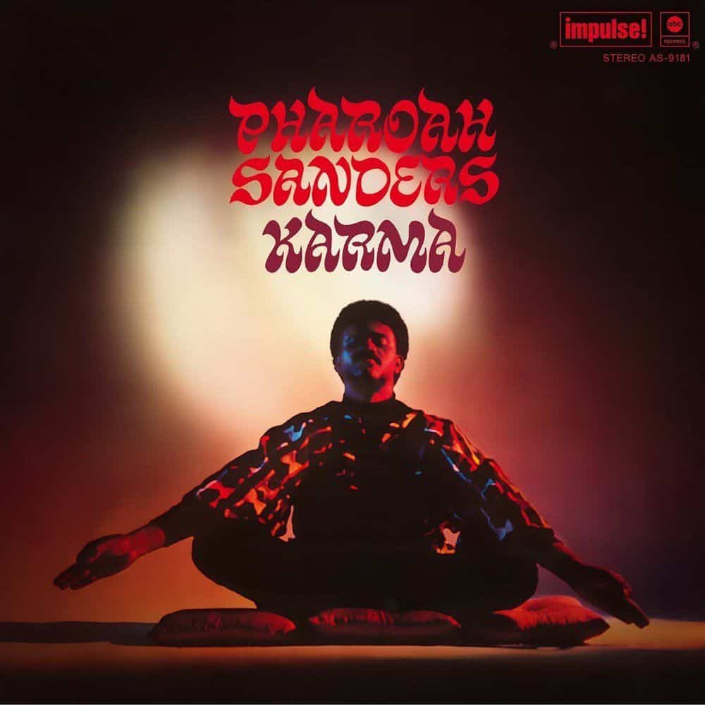 PHAROAH SANDERS - KARMA (VERVE/ACOUSTIC SOUNDS) (180GM) VINYL
