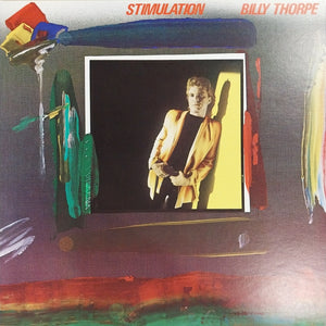 BILLY THORPE - STIMULATION (USED VINYL 1981 U.S. M- M-)