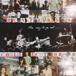 HUNTERS AND COLLECTORS - THE WAY TO GO OUT... (USED VINYL 1985 AUS M-/M-)