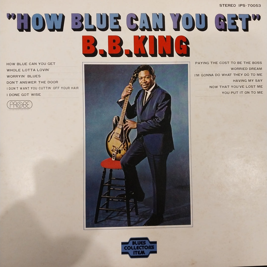 B.B. KING - HOW BLUE CAN YOU GET (USED VINYL JAPAN M- EX)
