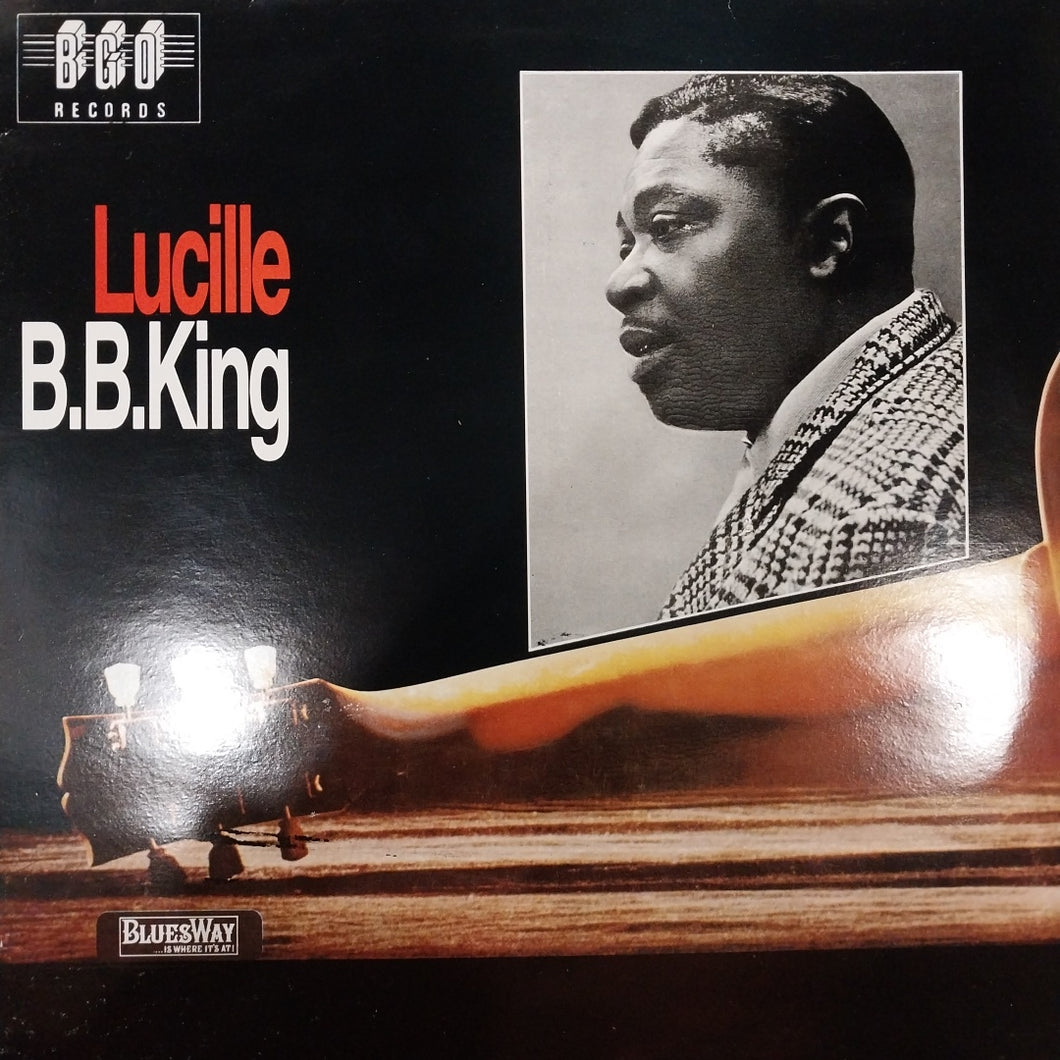B.B. KING - LUCILLE (USED VINYL 1990 U.K. M- EX+)