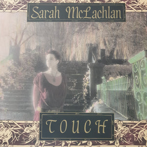 SARAH MCLACHLAN - TOUCH (USED VINYL 1989 EURO M-/M-)