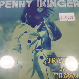 PENNY IKINGER - TRAVELS AND TRAVAILS CD