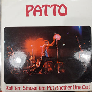 PATTO - ROLL EM SMOKE EM PUT ANOTHER LINE OUT (USED VINYL 1972 AUS EX+ EX)