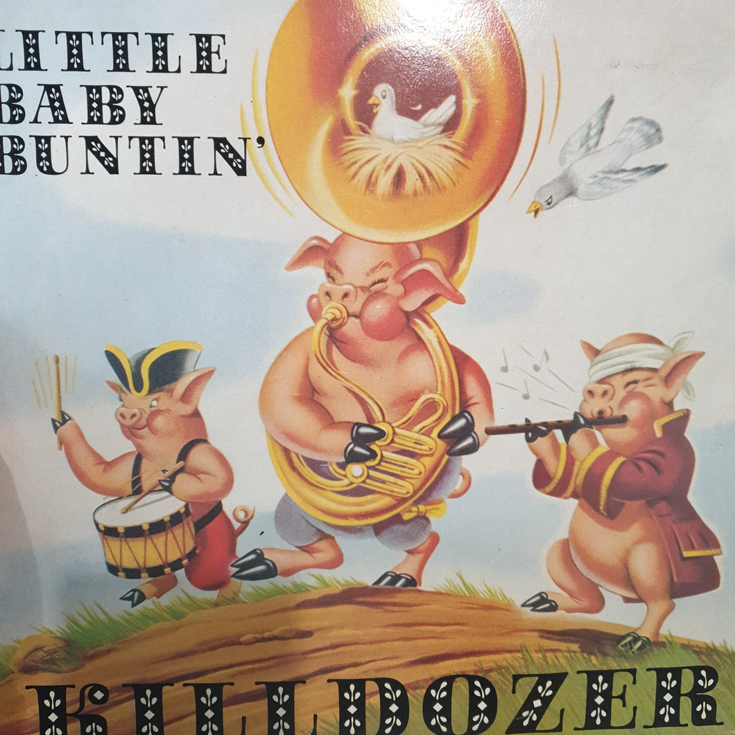 KILLDOZER - LITTLE BABY BUNTIN' (USED VINYL 1987 UK/FRENCH M-/M-)