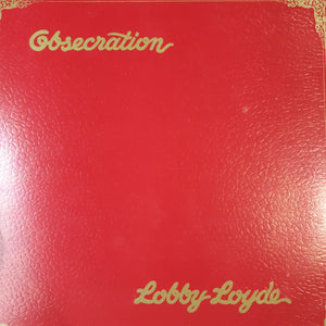 LOBBY LOYDE - OBSECRATION (USED VINYL 1976 AUS EX/EX+)