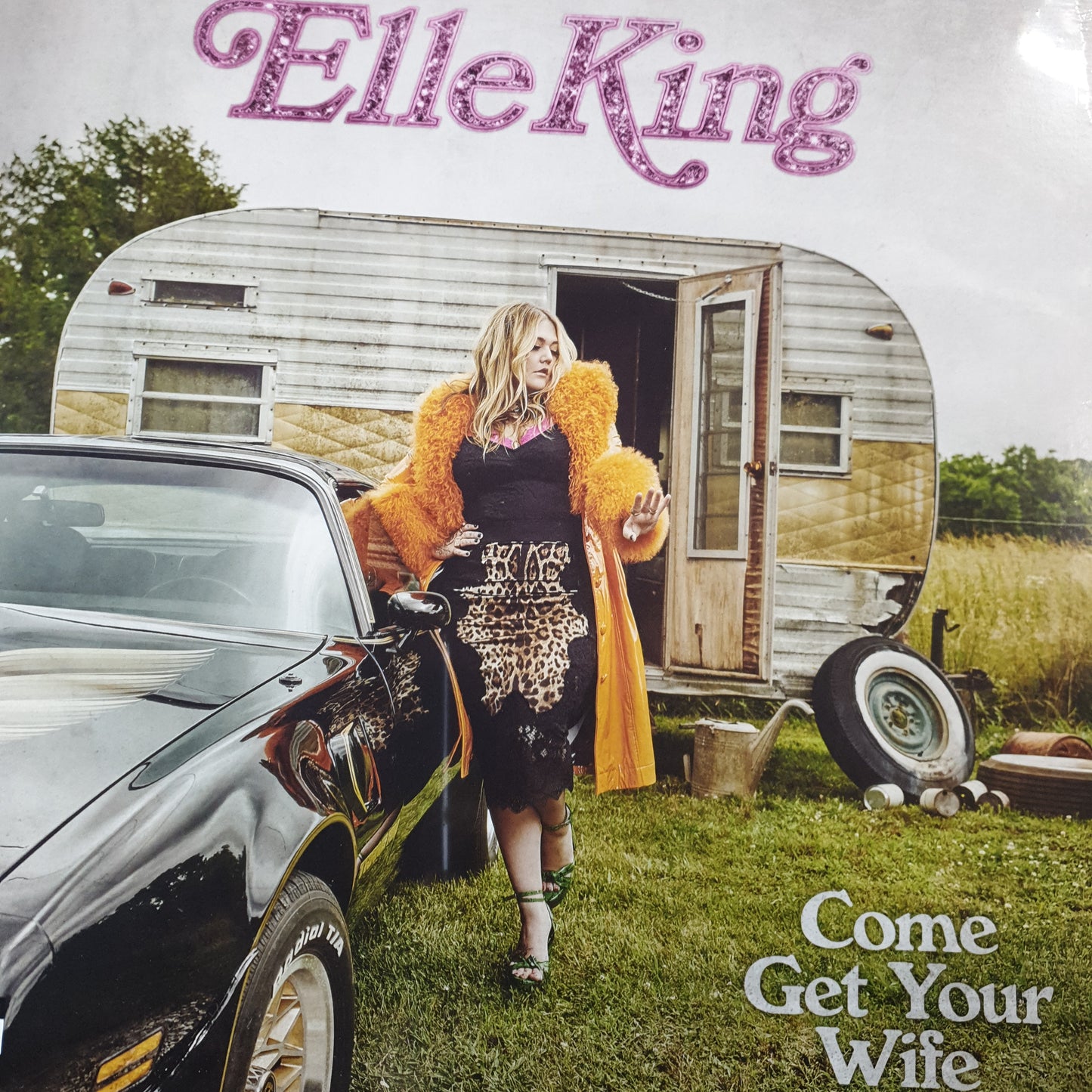 ELLE KING - COME GET YOUR WIFE VINYL