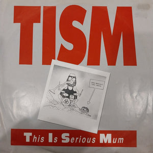 TISM - THIS IS SERIOUS MUM (USED VINYL 1988 12" M- EX-)