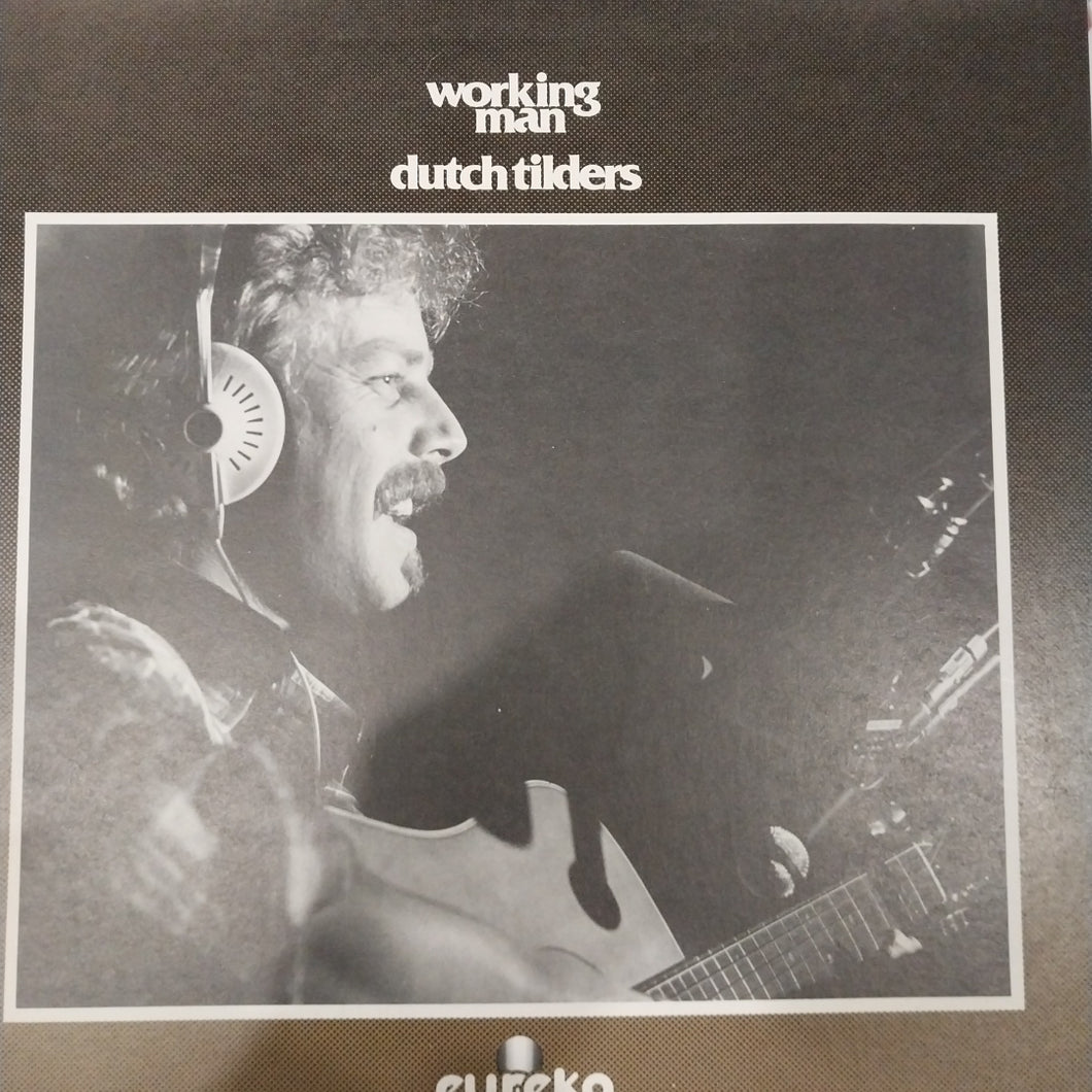 DUTCH TILDERS - WORKING MAN (USED VINYL 1977 AUS M- M-)