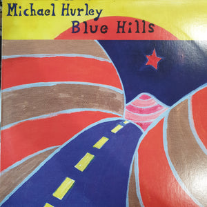 MICHAEL HURLEY - BLUE HILLS VINYL