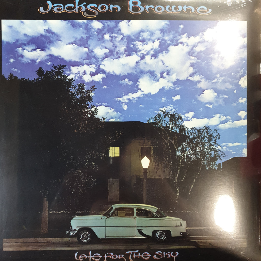 JACKSON BROWNE - LATE FOR THE SKY VINYL