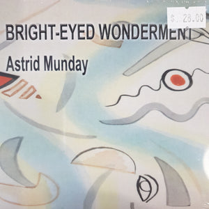 ASTRID MUNDAY - BRIGHT-EYED WONDERMENT CD