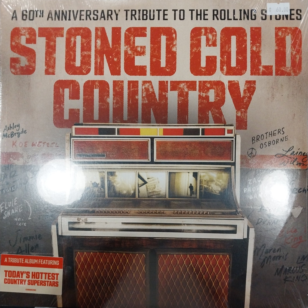 VARIOUS ARTISTS - STONED COLD COUNTRY - A 60TH ANNIVERSARY TRIBUTE TO THE ROLLING STONES 2LP VINYL