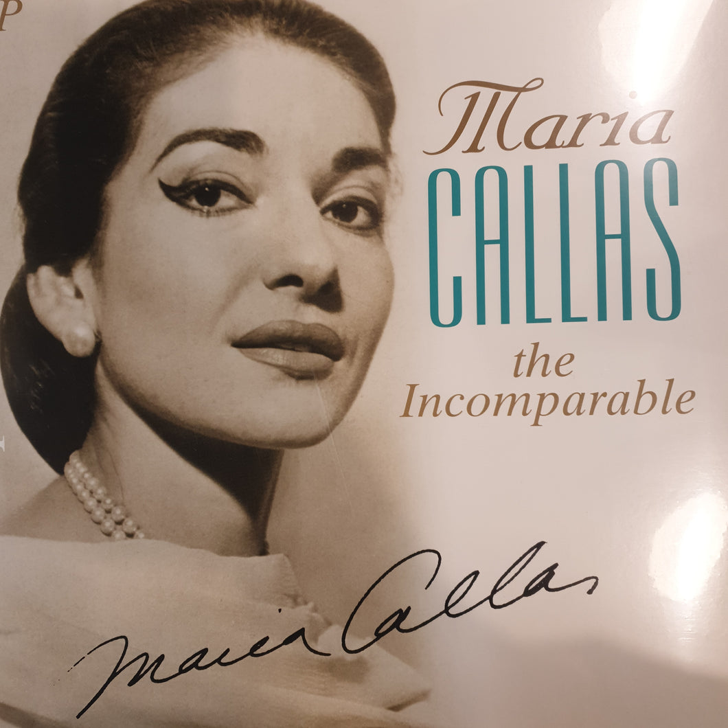 MARIA CALLAS - THE INCOMPARABLE (2LP) VINYL