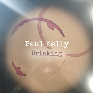 PAUL KELLY - DRINKING (2LP) VINYL