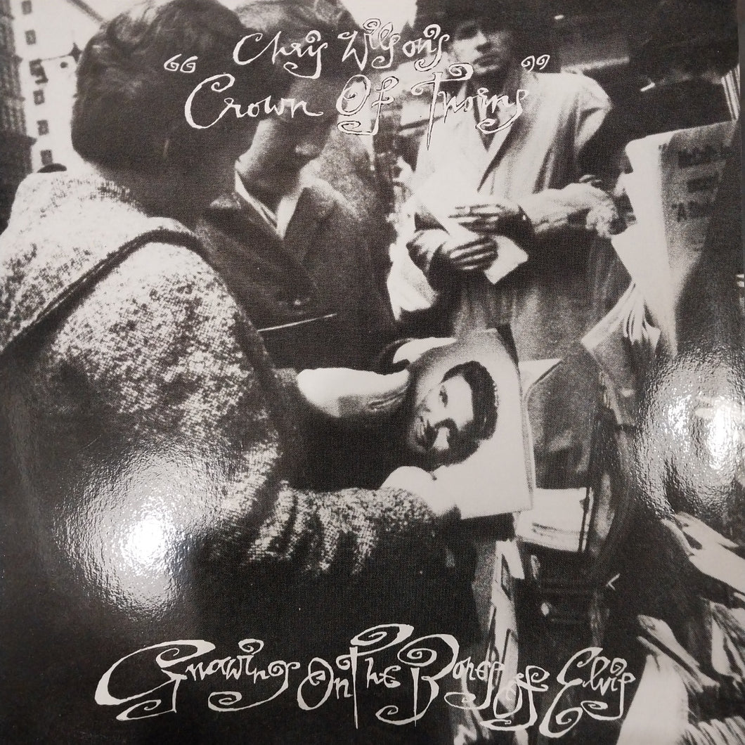 CHRIS WILSON - GNAWING ON THE BONES OF ELVIS (USED VINYL 1987 AUS M- M-)