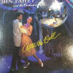 JOHN FAHEY - AFTER THE BALL (USED 1973 US M-/EX)