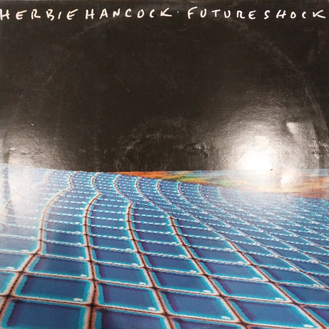 HERBIE HANCOCK - FUTURE SHOCK (USED VINYL 1983 AUS EX EX)