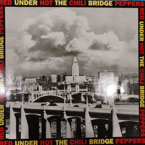 RED HOT CHILI PEPPERS - UNDER THE BRIDGE (USED VINYL 1992 GERMAN EP M- M-)