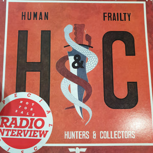 HUNTERS AND COLLECTORS - HUMAN FRAILTY (INTERVIEW LP) (USED VINYL 1986 M-/M-)