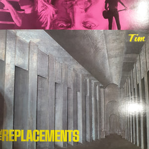 REPLACEMENTS - TIM (USED VINYL 1985 U.S. FIRST PRESSING M-/EX+)