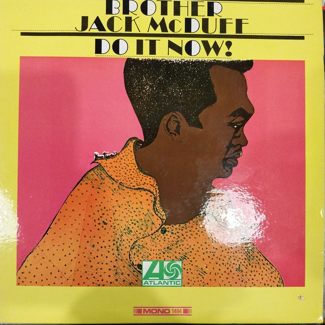 BROTHER JACK MCDUFF - DO IT NOW (USED VINYL 1967 U.S. MONO EX EX+)