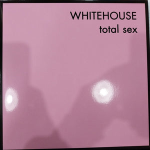 WHITEHOUSE - TOTAL SEX (USED VINYL 2008 U.K. 2LP M- M-)