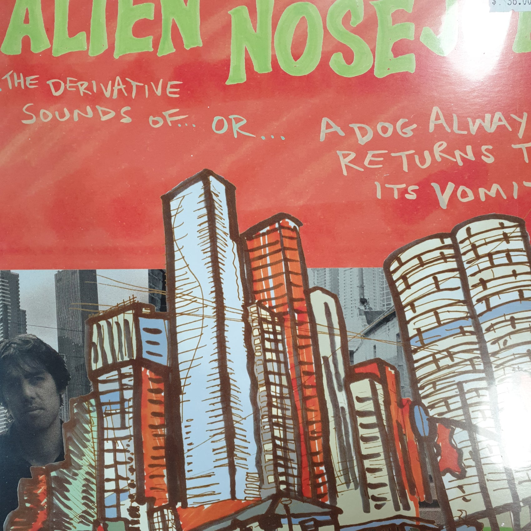 ALIEN NOSE JOB - THE DERIVATIVE SOUNDS OF A DOG ALWAYS RETURNS TO ITS VOMIT VINYL