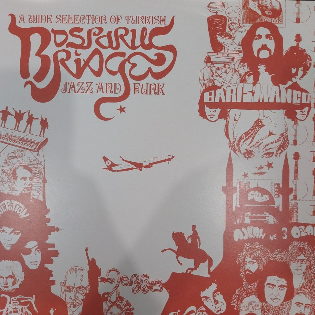 VARIOUS - BOSPORIS BRIDGES, A WIDE SELECTION OF TURKISH JAZZ AND FUNK VINYL