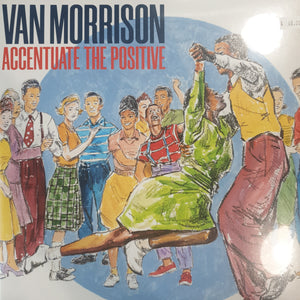 VAN MORRISON - ACCENTUATE THE POSITIVE (2LP) VINYL