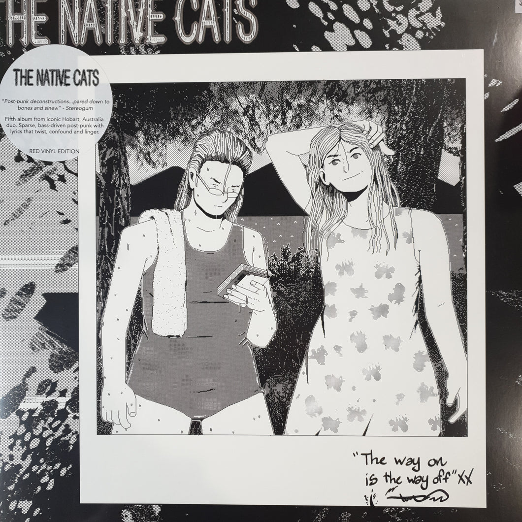 NATIVE CATS - WAY ON IS THE ONLY WAY OFF VINYL